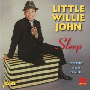 Sleep: The Singles As & Bs - Little Willie John