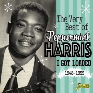 The Very Best Of: I Got Loaded 1948-1959 - Peppermint Harris