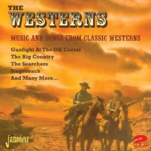 The Westerns: Music And Songs From Classic Westerns