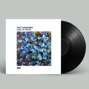 Late On Earth (Black Vinyl) - Joel Lyssarides