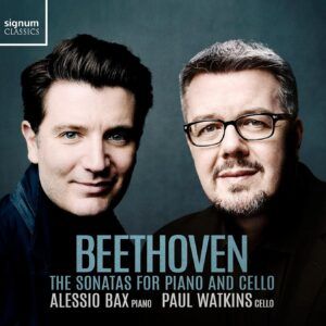 Beethoven: The Sonatas For Piano And Cello - Alessio Bax & Paul Watkins