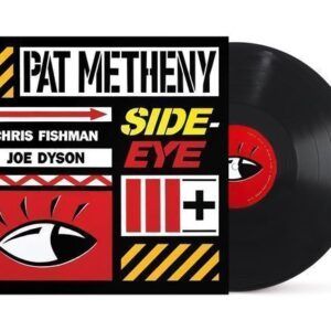 Side-Eye III+ (Vinyl) - Pat Metheny