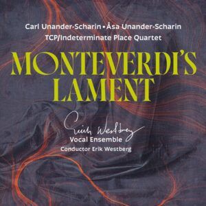 Monteverdi's Lament - Åsa Unander-Scharin