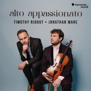 Alto Appassionato - Timothy Ridout