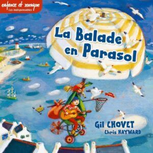 La Balade En Parasol - Gil Chovet