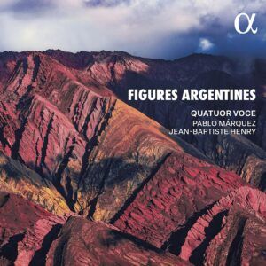 Figures Argentines - Quatuor Voce