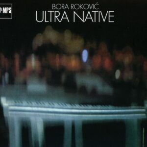 Ultra Native - Bora Rokovic