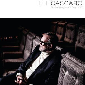 Broadway And Beyond (Vinyl) - Jeff Cascaro