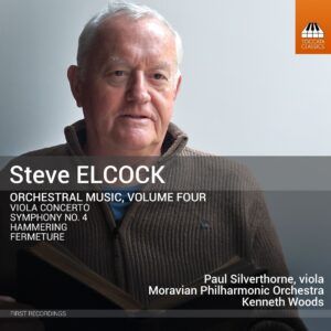 Steve Elcock: Orchestral Music, Volume Four - Kenneth Woods