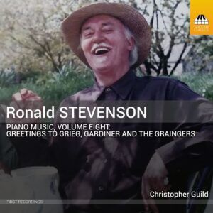Ronald Stevenson: Piano Music Vol.8 - Christopher Guild