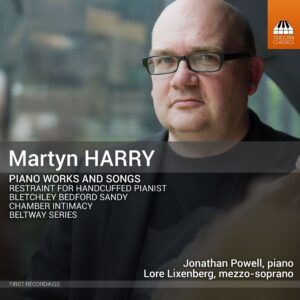 Martyn Harry: Piano Works And Songs - Lore Lixenberg