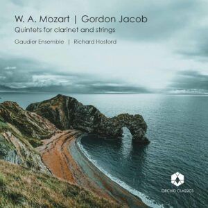 Mozart / Jacob: Quintets For Clarinet & Strings - The Gaudier Ensemble