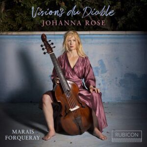 Marin Marais: Visions Du Diable - Johanna Rose
