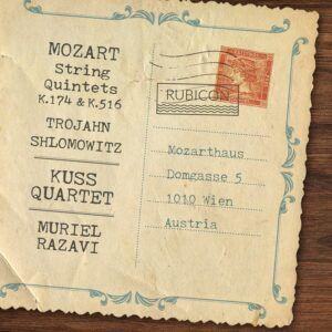 Mozart: String Quintets Nos. 1 & 4 - Kuss Quartet & Muriel Razavi