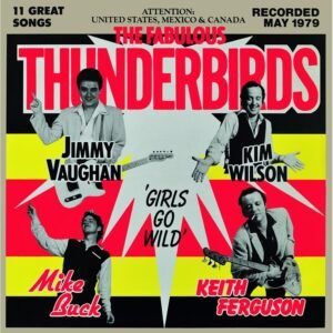 Girls Go Wild - The Fabulous Thunderbirds
