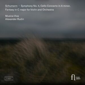 Schumann: Symphony No. 4, Cello Concerto, Fantasy In C Major For Violin And Orchestra - Alexander Rudin