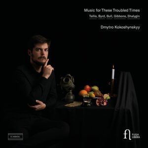 Music For These Troubled Times - Dmytro Kokoshynskyy