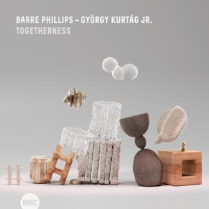 Togetherness - Barre Phillips & Gyorgy Kurtag Jr.
