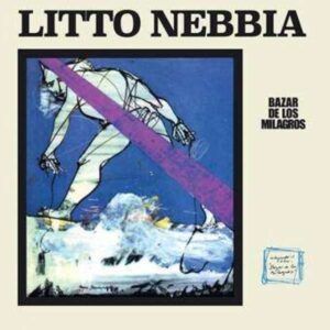 Bazar De Los Milagros (Vinyl) - Litto Nebbia