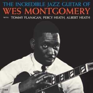 The Incredible Jazz Guitar Of Wes Montgomery (Vinyl)