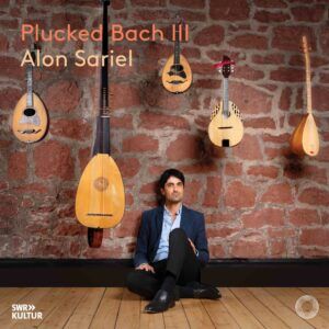 Plucked Bach III - Alon Sariel