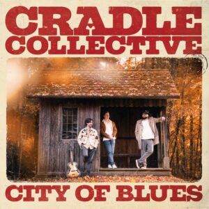 City Of Blues - Cradle Collective