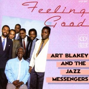 Feeling Good - Art Blakey And The Jazz Messengers