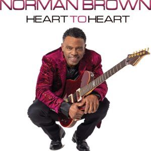 Heart To Heart - Norman Brown
