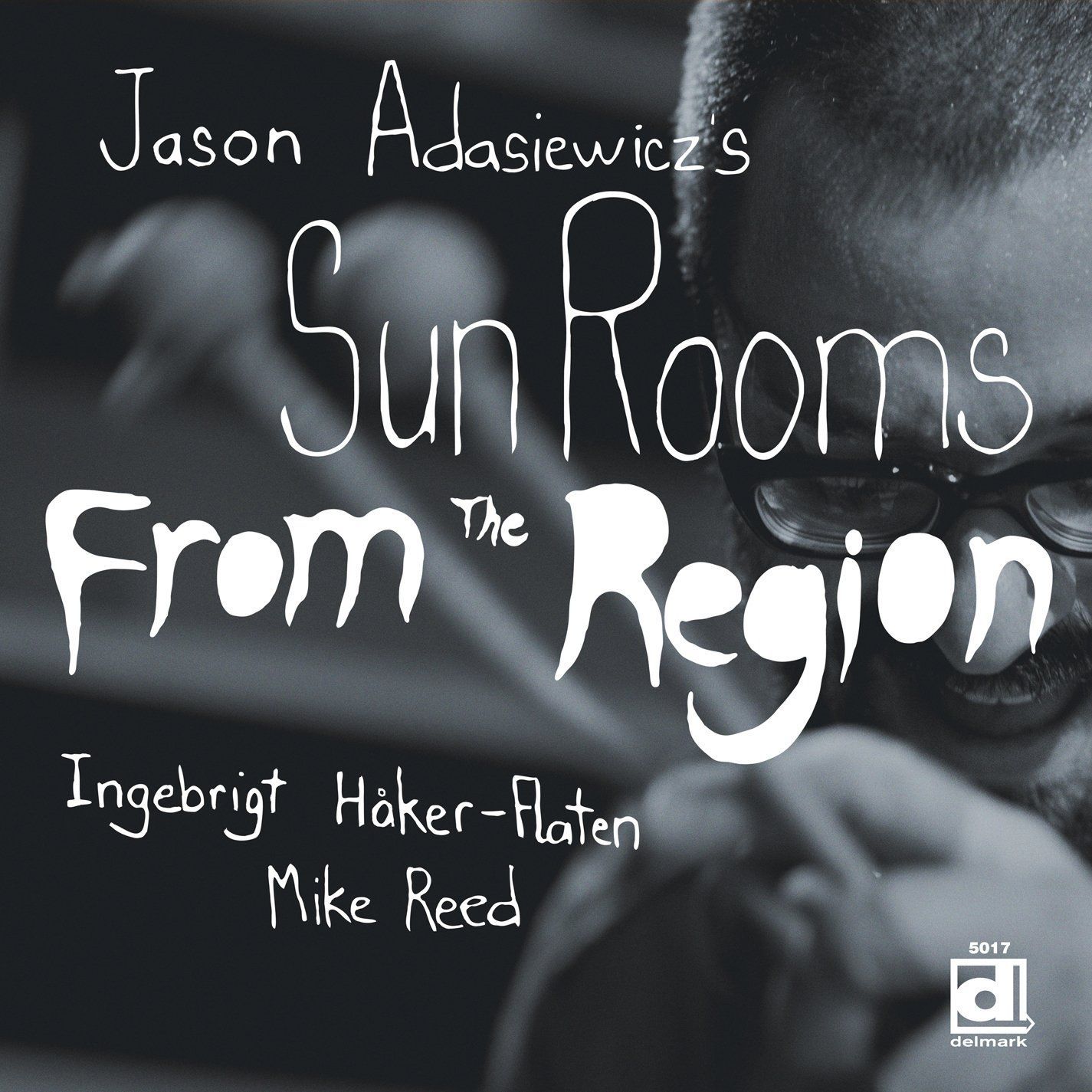 From The Region (Vinyl) - Jason Adasiewicz's Sun Rooms