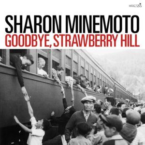 Goodbye, Strawberry Hill - Sharon Minemoto