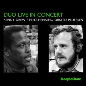 Duo Live In Concert - Kenny Drew & Niels-Henning Orsted Pederesen