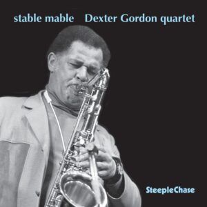 Stable Mable - Dexter Gordon Quartet