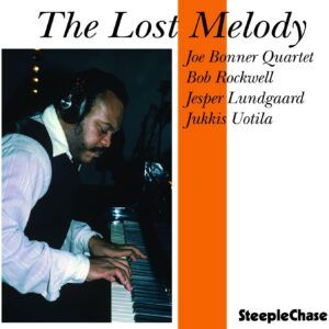 The Lost Melody - Joe Bonner Quartet