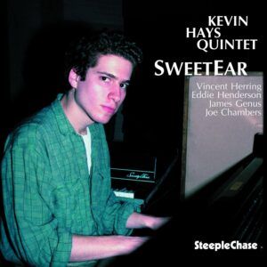 SweetEar - Kevin Hays Quintet