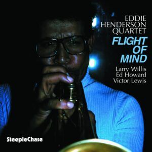 Flight Of Mind - Eddie Henderson Quartet