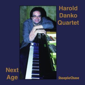 Next Age - Harold Danko Quartet