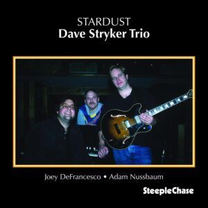 Stardust - Dave Stryker Trio