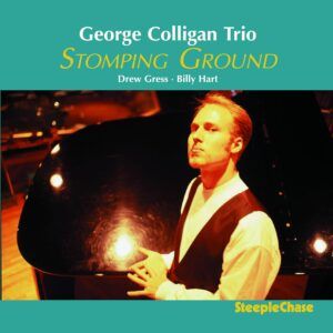 Stomping Ground - George Colligan Trio