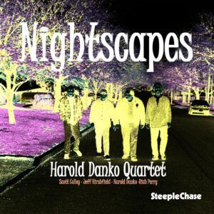 Night Scapes - Harold Danko Quartet