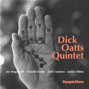 South Paw - Dick Oatts Quintet