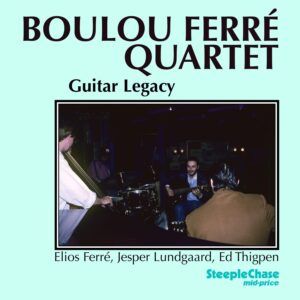 Guitar Legacy - Boulou Ferré Quartet