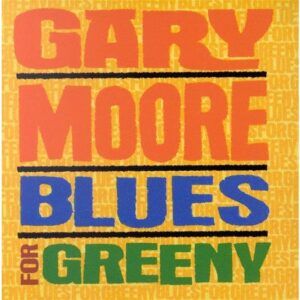 Blues For Greeny - Gary Moore