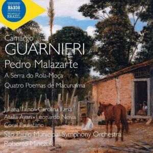 Camargo Guarnieri: Pedro Malazarte, A Serra Do Rola-Moca & Quatro Poemas De Macunaima - Roberto Minczuk
