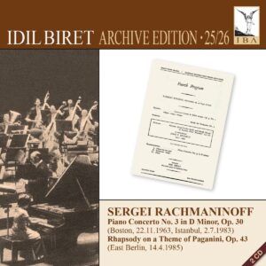 Rachmaninov: Piano Concerto No. 3, Rhapsody On A Theme of Paganini - Idil Biret
