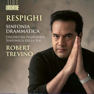 Respighi: Sinfonia Drammatica - Robert Treviño