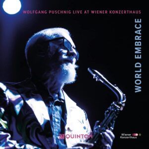 World Embrace: Live At Wiener Konzerthaus - Wolfgang Puschnig