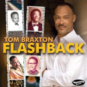 Flashback - Tom Braxton