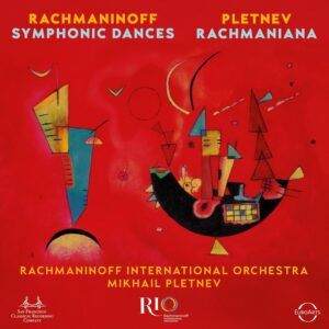 Rachmaninov: Symphonic Dances & Pletnev: Rachmaniana - Mikhail Pletnev