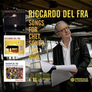 Songs For Chet, Songs For Now - Riccardo Del Fra