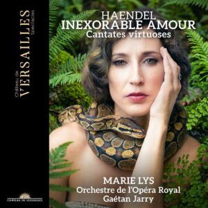 Handel: Inexorable Amour (Cantates Virtuoses) - Marie Lys